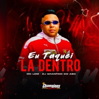 Eu Taquei La Dentro - Single - Mc LDM