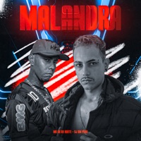 Malandra (feat. DJ BM PROD) - Single - Mc gk da norte