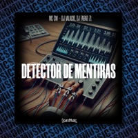 Detector de Mentira - Single - MC GW, Dj Valacio & DJ Fabão ZL