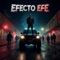 Efecto EFE - Maldito EFE lyrics
