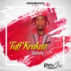 Tuff Krakaz & TrizO - Satisfy