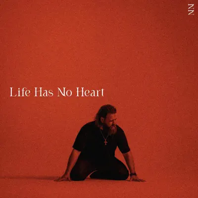 Listen to Life Has No Heart by Noah Nine