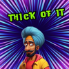 Thick of It (Funny Indian Remix) - Vindaloo Singh
