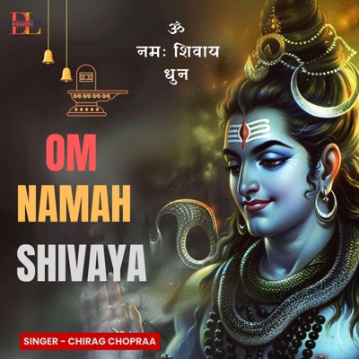 Om Namah Shivaya (feat. Chirag Chopraa) - EP