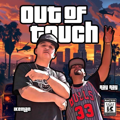 Out Of Touch (feat. Ray Ray) - Single