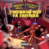 Zeddy Will - Twerkin Wit Ya Friends