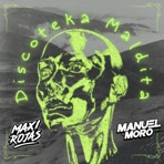 Discoteka Maldita (feat. Dj Manuel Moro) - Single