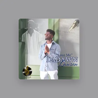 Listen to Ladawn Lawson, watch music videos, read bio, see tour dates & more!