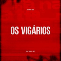 Os Vigários - Single - Nyan Mc & DJ Will SP
