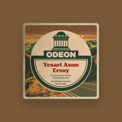 Listen to Yesari Asim Ersoy, watch music videos, read bio, see tour dates & more!