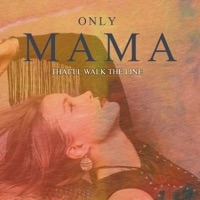Only Mama That'll Walk The Line - Single - Ruby Dice