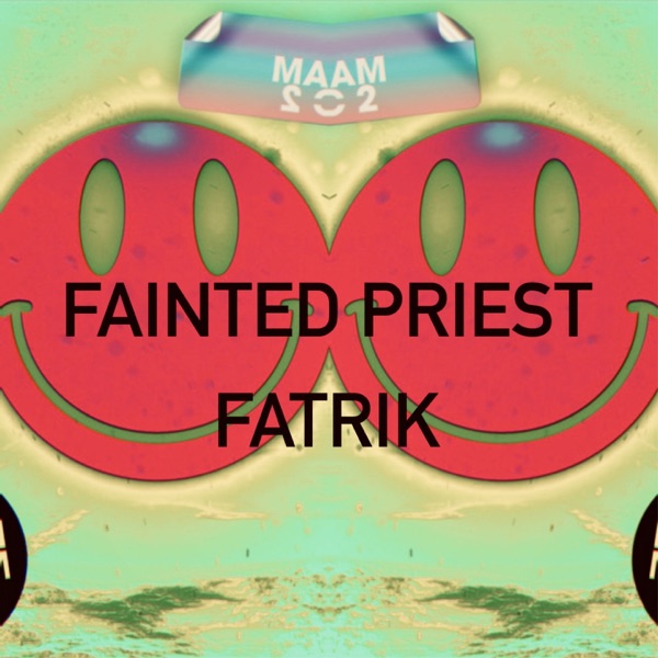 Fainted Priest - Single
