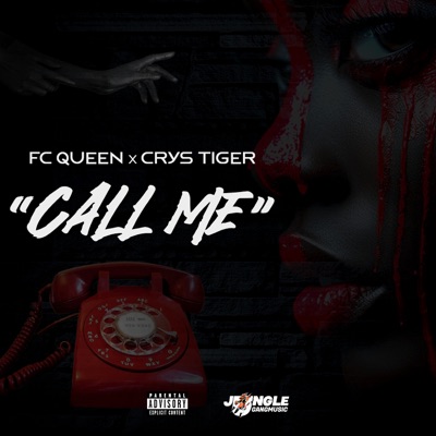 Call Me (feat. Crys Tiger) - Single