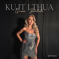 Kujt i thua - Single - Gresa Behluli
