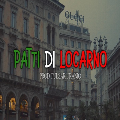 PATTI DI LOCARNO (feat. DAMNATIO, JOSE66 & PROD PULSAR URANIO) - Single