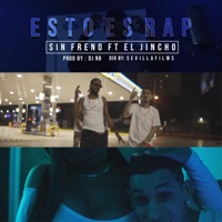 Esto Es Rap (feat. El Jincho) - Single - Sin Freno