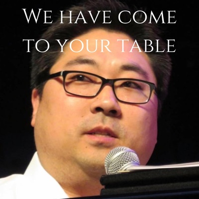 We Have Come to Your Table - Single