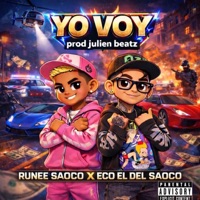 YO VOY - Single - Runee Saoco, Eco El Del Saoco & Julien Beatz