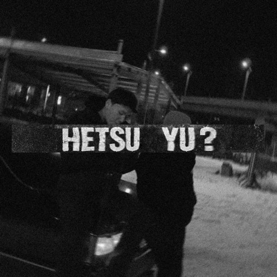 Hetsu yu? - Single