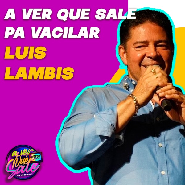 Pa' Vacilar: Luis Lambis - EP