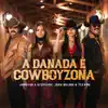 Jennifer e Stephany & João Nelore & Texano - A Danada é Cowboyzona