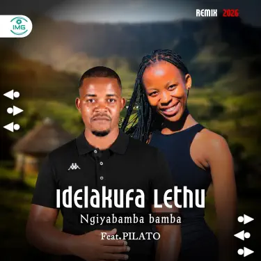 Ngiyabamba bamba remix. (feat. Pilato)
