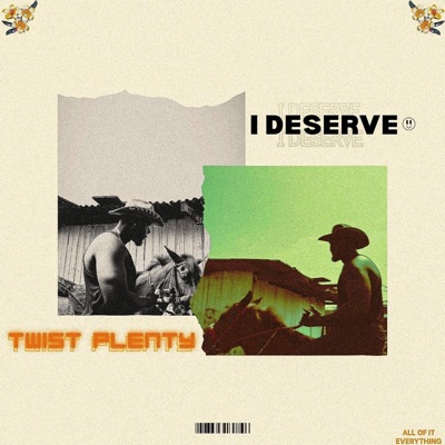 I Deserve - Single
