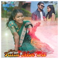 Tutal Mor Dil - Single - Karishma Oraon & Mahesh Oraon