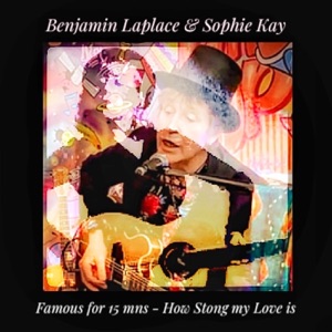 Famous for Fifteen Minutes - How Strong My Love Is - Single