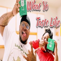 What ya taste like (feat. Tyqueshia jones) - Single - Ayeyo