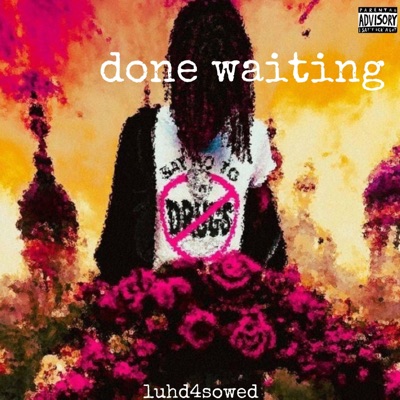 Done Waiting - EP