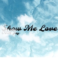 Show Me Love - Single - OTM Jay