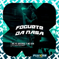 Foguete da Nasa - Single - MC Pê Original, Mc Kvn & DJ Santos MEC