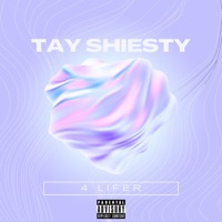 4 Lifer - Single - Tay Shiesty