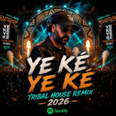 Yé Ké Yé Ké (Tribal House 2026)