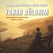 Yanar Ağlarım - Mystic Anadolu