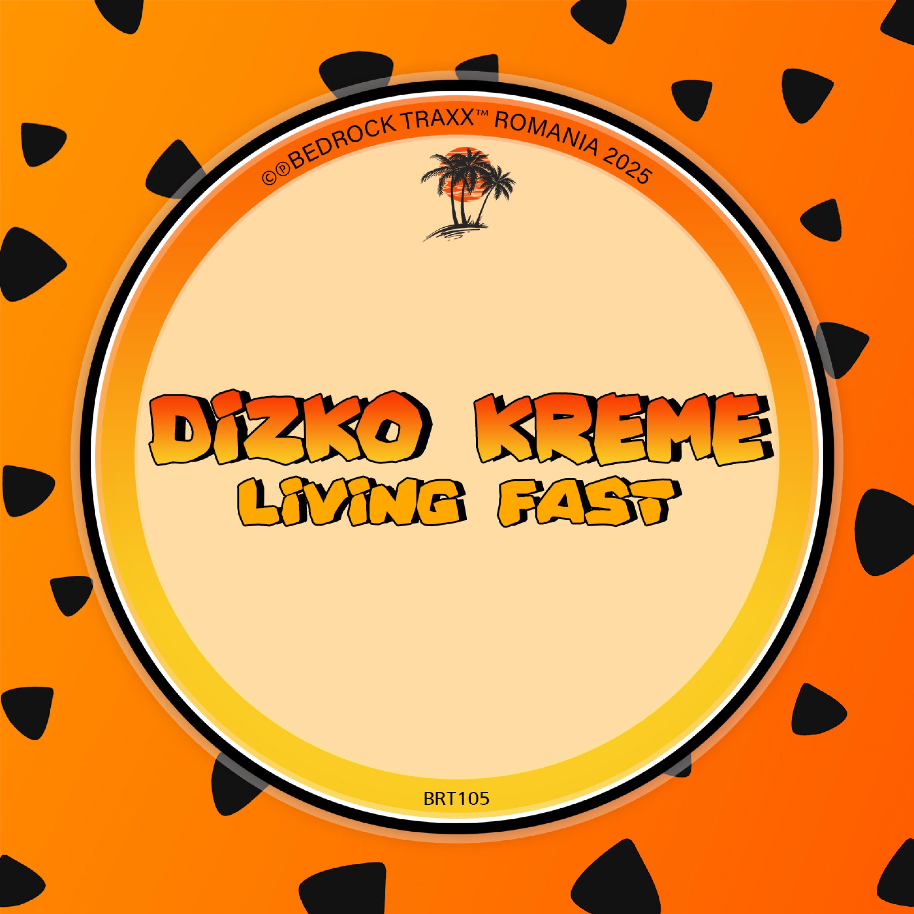 Dizko Kreme - Living Fast (Original Mix)
