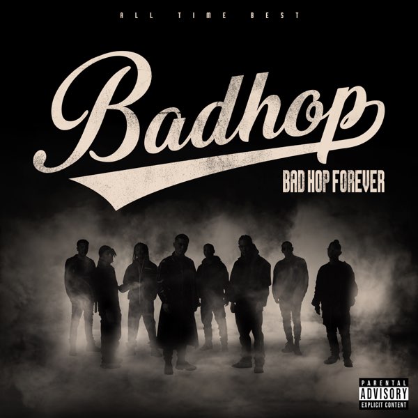 BAD HOP FOREVER (ALL TIME BEST) - Album by BAD HOP - Apple Music