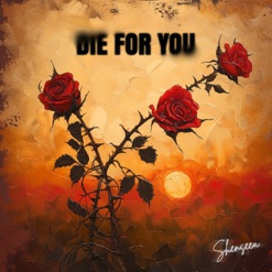 DIE FOR YOU cover art