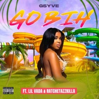 GO BIH (feat. Lil Vada & Ratchetazzkilla) - Single - G5YVE