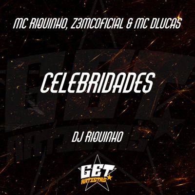Celebridades (feat. DJ Riquinho) - Single