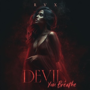 Devil You Breathe - Single