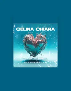 Poslechněte si interpreta Celina Chiara, sledujte hudební videa, přečtěte si životopis, podívejte se na data turné a další informace.