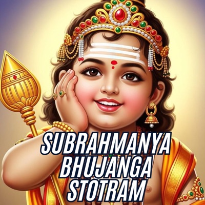 SUBRAHMANYA BHUJANGA STOTRAM - EP