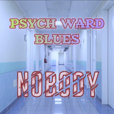 PSYCH WARD BLUES - Single