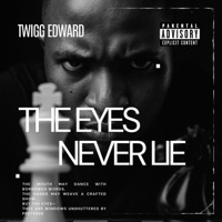 The Eyes Never Lie - Single - Twigg Edward