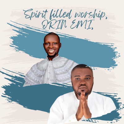 Spirit filled worship, ORIN EMI, (feat. Evang Lanre Aditu) - EP