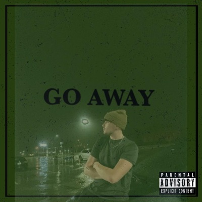 GO AWAY - Single