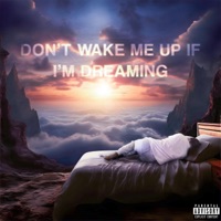DON'T WAKE ME UP IF I'M DREAMING - EightyTwo