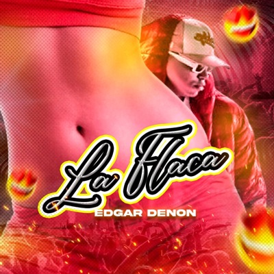 La Flaca (feat. Edgar Denon) [Guarapos 2024] - Single